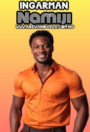 Ingarman Namiji Book 1 Complete by autar Alheri .txt