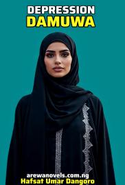 DEPRESSION 💔(damuwa) BOOK ONE TAKUN FARKO BY HAFSAT UMAR DANGORO .pdf