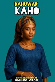 DAHUWAR 'KAHO BOOK COMPLETE Hausa Novels By Ameera Adam.pdf