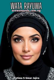 WATA RAYUWA Latest by Fatima S Umar Jajira.txt