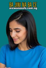   BA JININA BACE Book Complete by Hassana Abdul'aziz Yakasai .txt