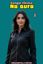 Gangar Jikinsa Na Aura Book 2 Complete Hausa Novel By Jamila Umar Tanko .txt