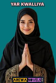 YAR KWALLIYA COMPLETED Book by Husba'ahfama.txt