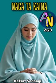 NAGA TA KAINA 1 Book 1 Hausa Novels By  hafsat SODANGI.txt
