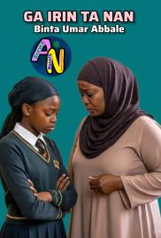 GA IRINTA NAN Hausa Novels By Binta Umar Abbale.txt