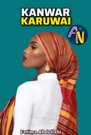KAWAR KARUWAI Book Complete Hausa Novels by Fatima Abdullahi.txt