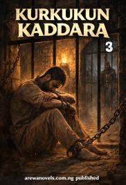 KURKUKUN KADDARA 3 Original Document Takun karshe by boss Bature .txt