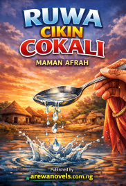 RUWA CIKIN COKALI COMPELET BOOK BY MAMAN AFRAH.txt