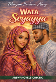 Wata Soyayya Complete Hausa Novels by Maryam Ibraheem Aleeyu.txt