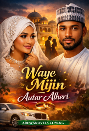 WAYE MIJINA Book 1 Complete Hausa Novels by Autar alheri.txt