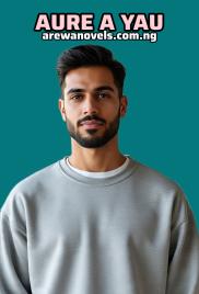 AURE A YAU! Book Complete By Sadiya Abdurrazak.txt