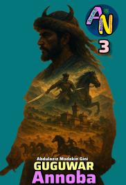 GUGUWAR ANNOBA Book 3 by Madakin Gini.docx