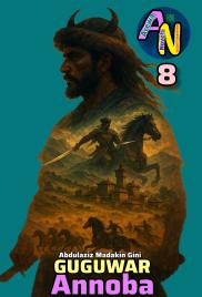 GUGUWAR ANNOBA BOOK 8 littafin Yaki By Madakin Gini .pdf