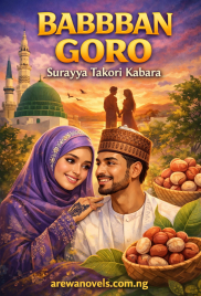 BABBAN GORO BOOK COMPLETE HAUSA NOVELS BY SUMAYYA TAKORI.doc