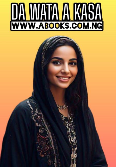 DA WATA A KASA BOOK COMPLETE BY BINTA UMAR ABBALE .txt