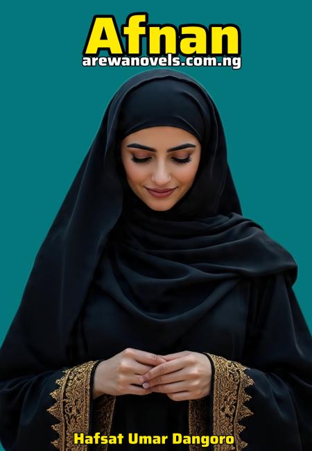 AFNAN TAKUN FARKO (1)BY HAFSAT UMAR DANGORO.txt