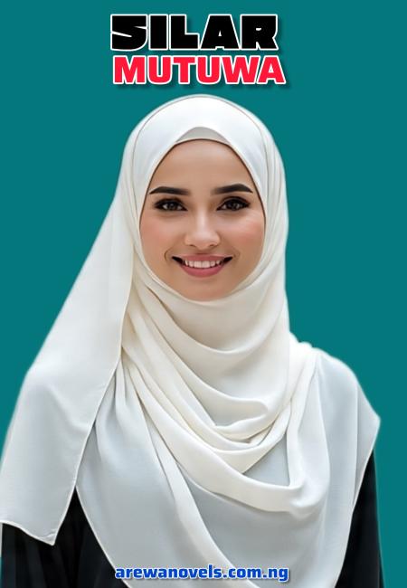 SILAR MUTUWA FREE PAGES by Zahra Royal Star .txt