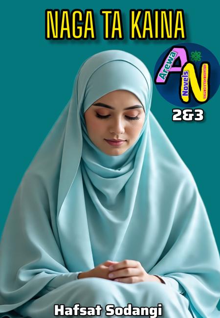 NAGA TA KAINA 1 Book 1 Hausa Novels By  hafsat SODANGI.txt