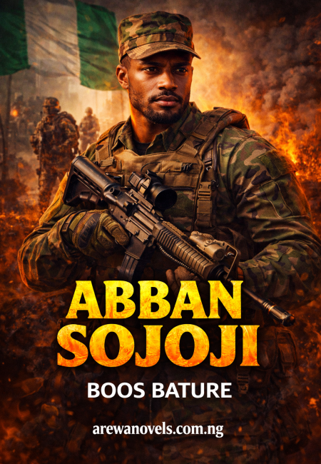 Abban Sojoji Book 1 Complete Hausa Novels.txt