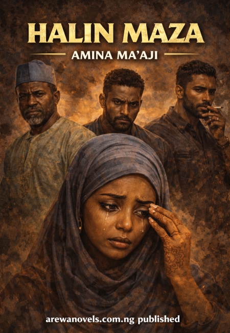 HALIN MAZA Hausa Novels Complete by Maman khairat .txt