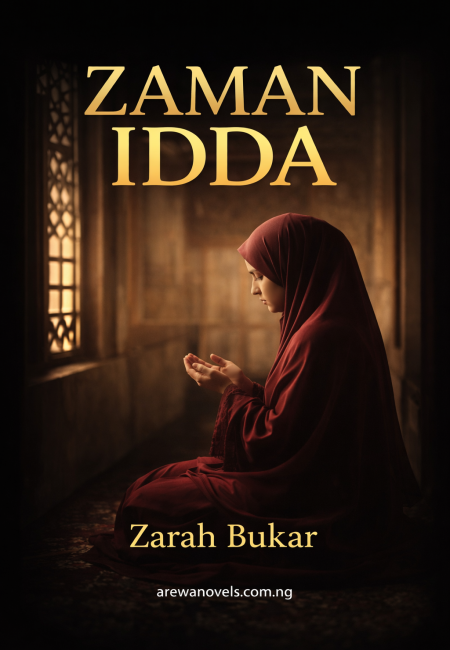 Zaman Idda Part 1 Complete Hausa Novel By Zarah Bukar.doc